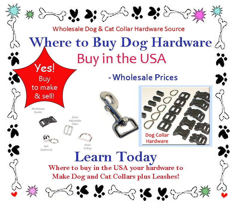 Make Dog Collars, Dog Collar Hardware Vendor List, Where to Buy Dog Collar Hardware Wholesale, DIY Pet Collar Hardware